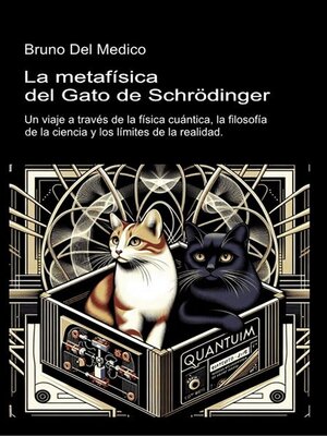 cover image of La metafísica del gato de Schrödinger.